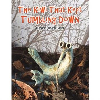 The Kiwi That Kept Tumbling Down
