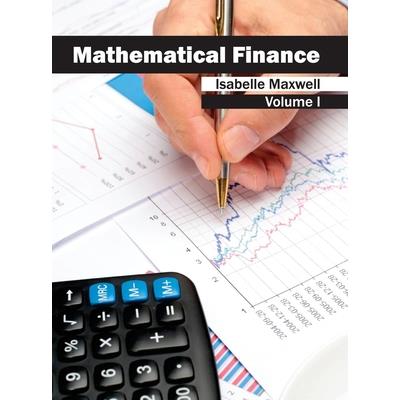 Mathematical Finance: Volume I