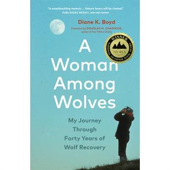 A Woman Among Wolves