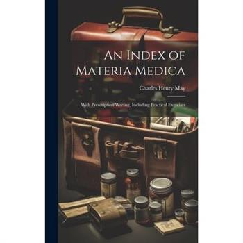 An Index of Materia Medica