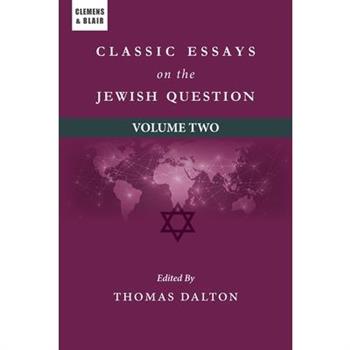 Classic Essays on the Jewish Question