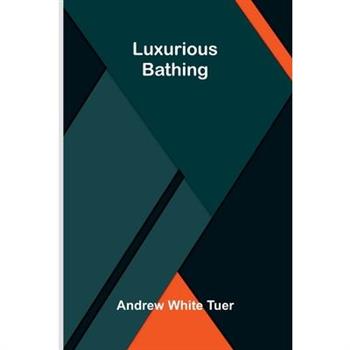 Luxurious Bathing
