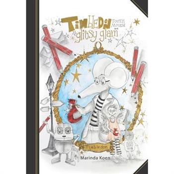 Timbledon Tooth Mouse and Glitsy Glam