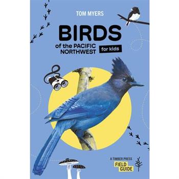 Birds of the Pacific Northwest for Kids