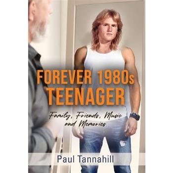 Forever 1980s Teenager