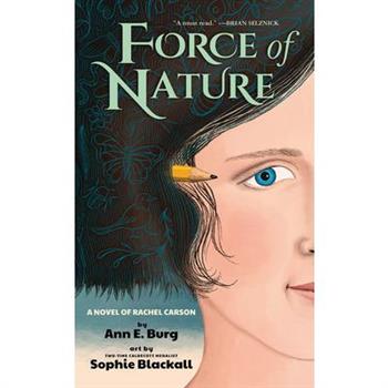 Force of Nature: A Novel of Rachel Carson