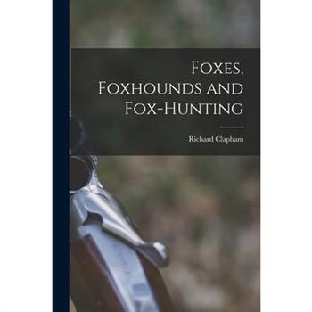 Foxes, Foxhounds and Fox-hunting