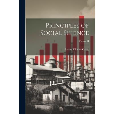 Principles of Social Science; Volume II