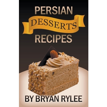 Persian Desserts Recipes