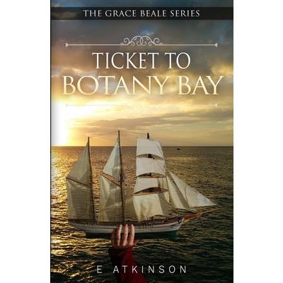 Ticket To Botany Bay