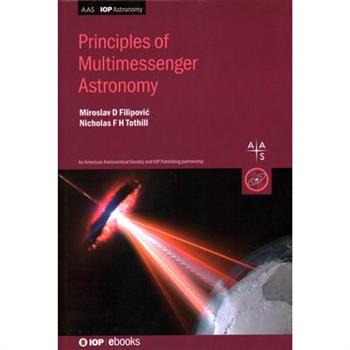 Principles of Multimessenger Astronomy