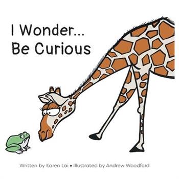I Wonder... Be Curious