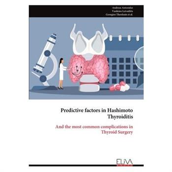 Predictive factors in Hashimoto Thyroiditis