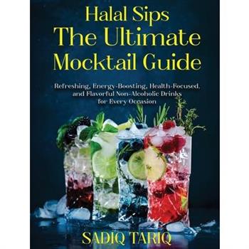 Halal Sips, The Ultimate Mocktail Guide