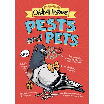 Andy Warner’s Oddball Histories: Pests and Pets