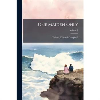 One Maiden Only