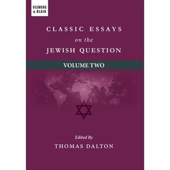 Classic Essays on the Jewish Question