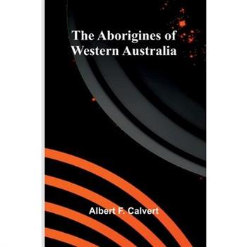 The Aborigines of Western Australia