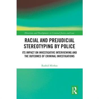 Racial and Prejudicial Stereotyping by Police