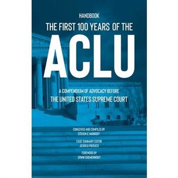 The First 100 Years of the ACLU