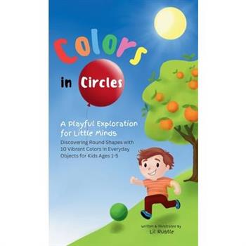 Colors in Circles - A Playful Exploration for Little Minds