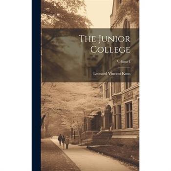 The Junior College; Volume I