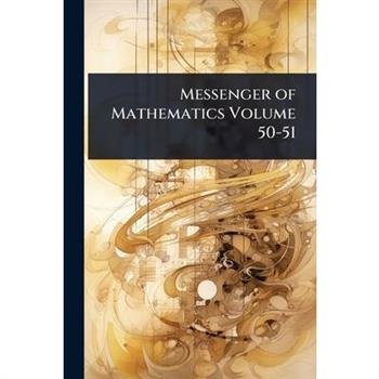 Messenger of Mathematics Volume 50-51
