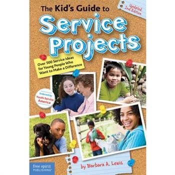 The Kid’s Guide to Service Projects