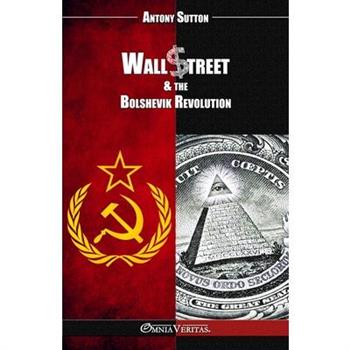 Wall Street & the Bolshevik Revolution