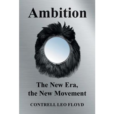 Ambition the New Era, the New Movement