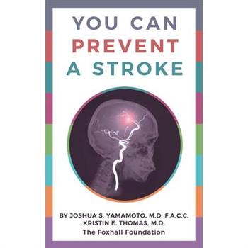 You Can Prevent a Stroke