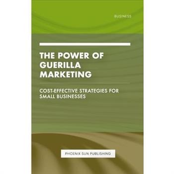 The Guerrilla Marketing Handbook - Unconventional Tactics for Marketing Success