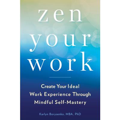 Zen Your Work
