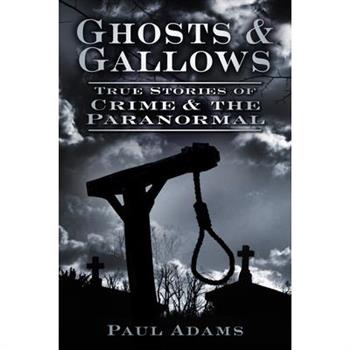 Ghosts & Gallows