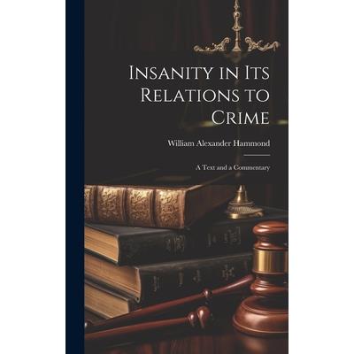 Insanity in Its Relations to Crime