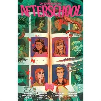 Skybound Presents: Afterschool, Volume 1