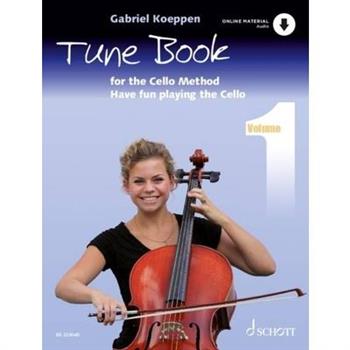 Koeppen: Cello Method: Tune Book 1 - Have Fun Playing the Cello Book with Online Material