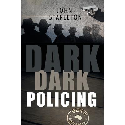 Dark Dark Policing