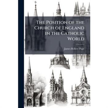 The Position of the Church of England in the Catholic World