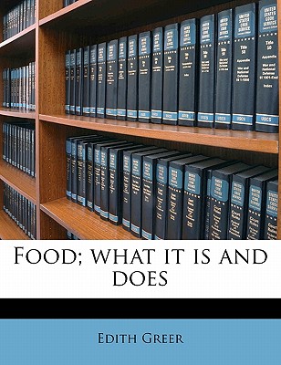 Food; What It Is and Does