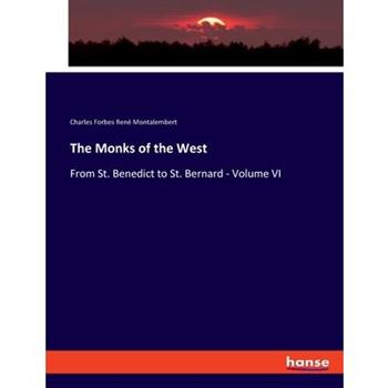 The Monks of the West
