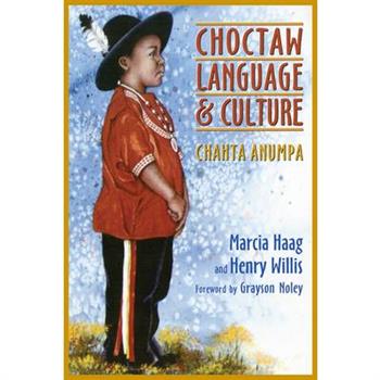 Choctaw Language and Culture, Volume 1