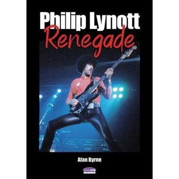 Philip Lynott: Renegade
