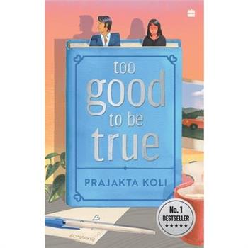 Too Good to Be True