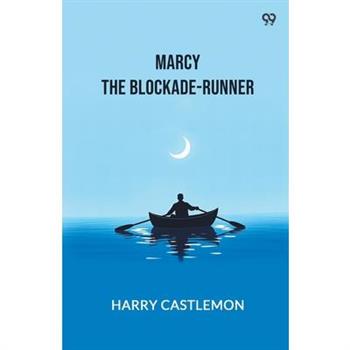 Marcy The Blockade-Runner