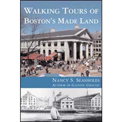 Walking Tours of Boston's Made Land