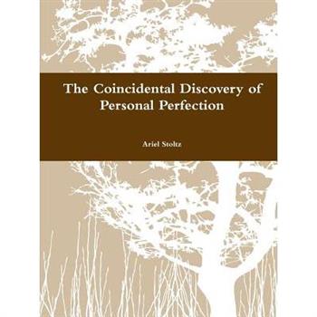 The Coincidental Discovery of Personal Perfection