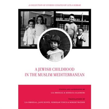 A Jewish Childhood in the Muslim Mediterranean