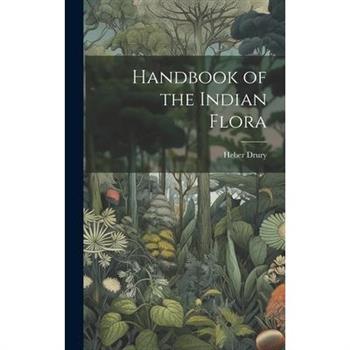 Handbook of the Indian Flora