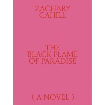 The Black Flame of Paradise